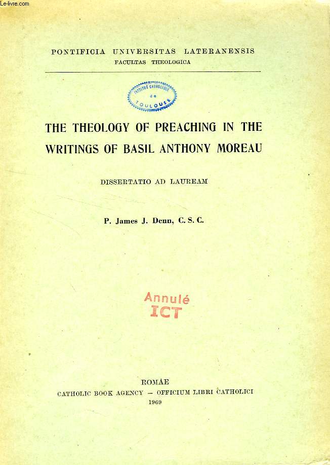 THE THEOLOGY OF PREACHING IN THE WRITINGS OF BASIL ANTHONY MOREAU
