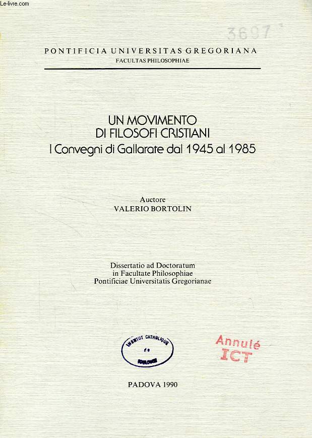 UN MOVIMENTO DI FILOSOFI CRISTIANI, I CONVEGNI DI GALLARATE DAL 1945 AL 1985