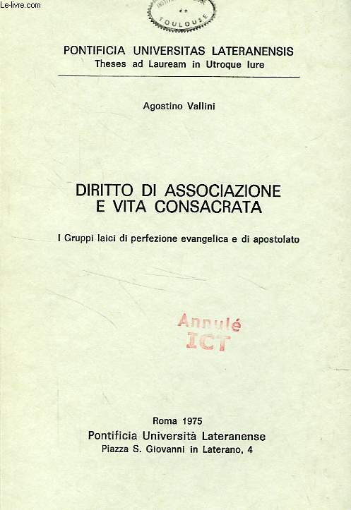 DIRITTO DI ASSOCIAZIONE E VITA CONSACRATA, I GRUPPI LAICI DI PERFEZIONE EVANGELICA E DI APOSTOLATO