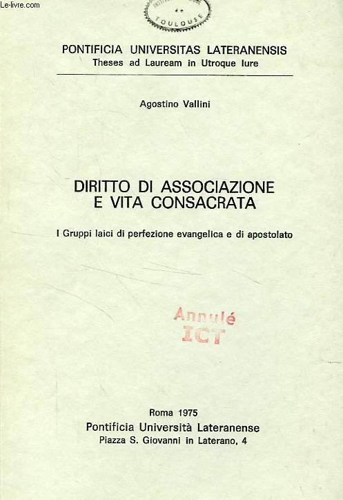 DIRITTO DI ASSOCIAZIONE E VITA CONSACRATA, I GRUPPI LAICI DI PERFEZIONE EVANGELICA E DI APOSTOLATO