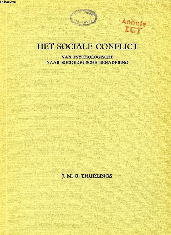 HET SOCIALE CONFLICT, VAN PSYCHOLOGISCHE NAAR SOCIOLOGISCHE BENADERING
