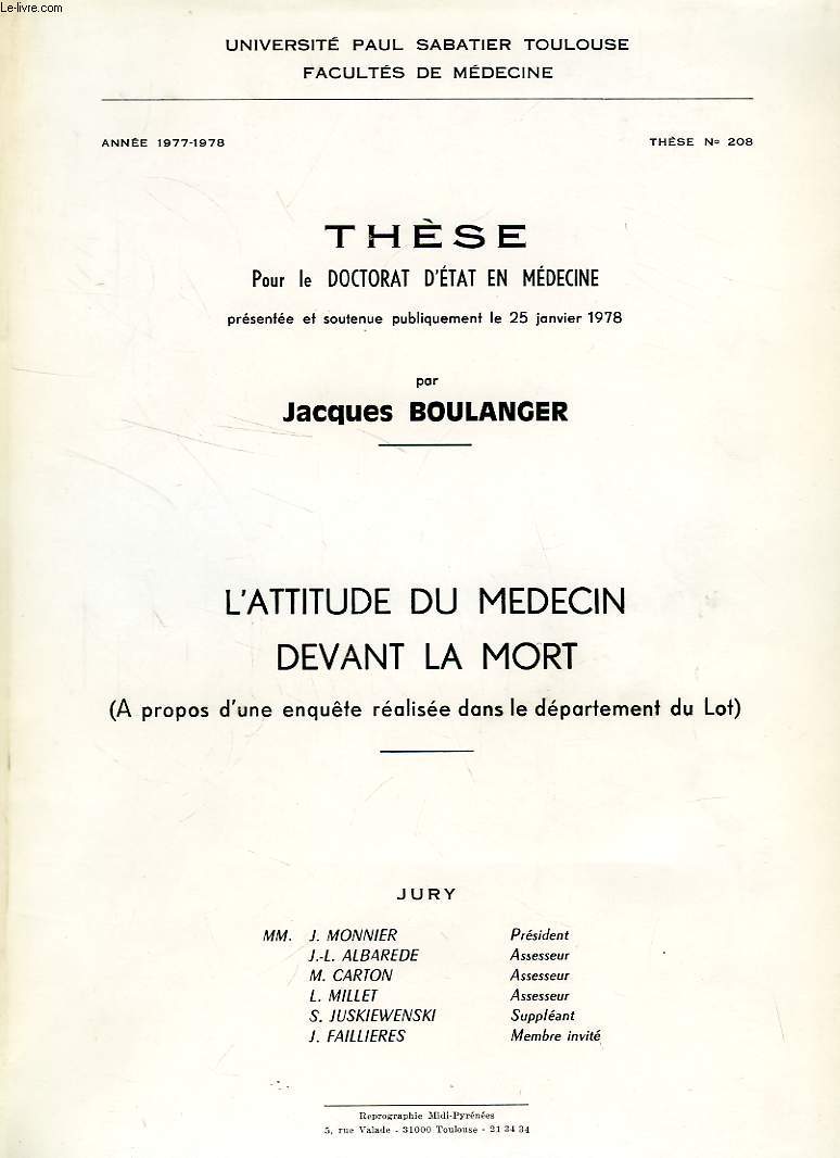 L'ATTITUDE DU MEDECIN DEVANT LA MORT, A PROPOS D'UNE ENQUETE REALISEE DANS LE DEPARTEMENT DU LOT (THESE)