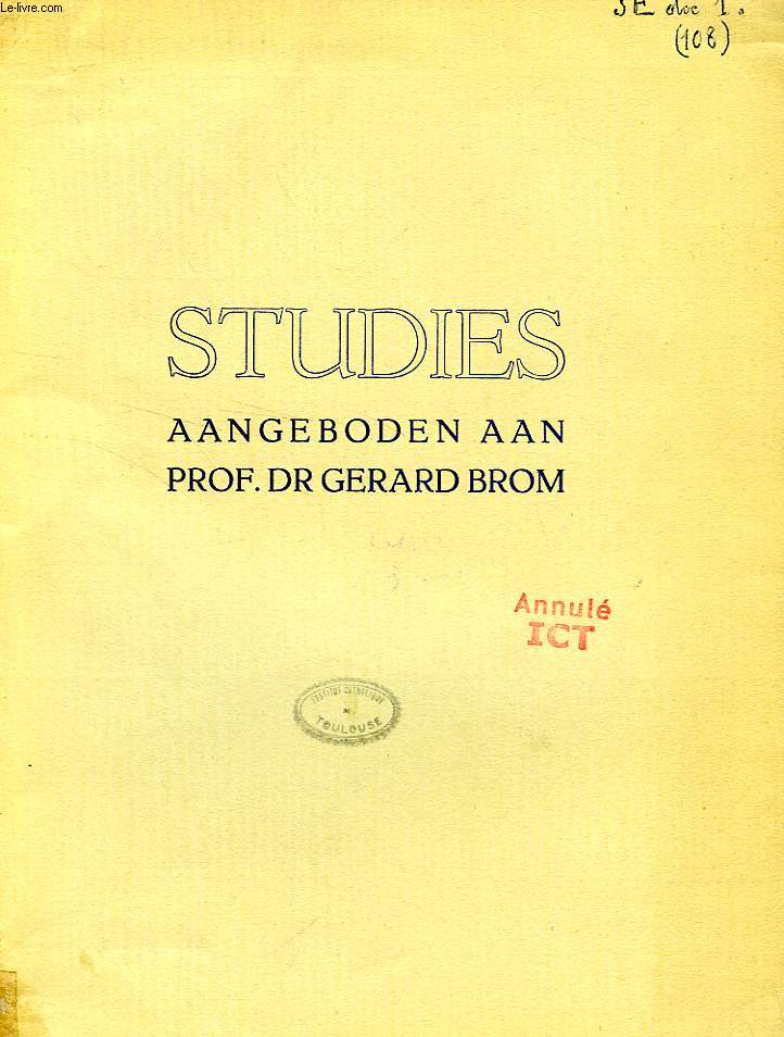 STUDIES, AANGEBODEN AAN PROF. Dr GERARD BROM