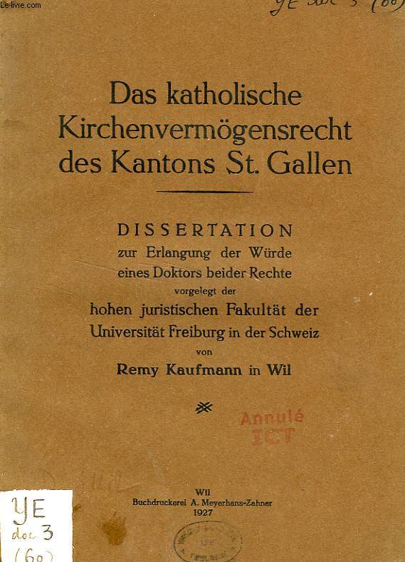 DAS KATHOLISCHE KIRCHENVERMOGENSRECHT DES KANTONS St. GALLEN (DISSERTATION)