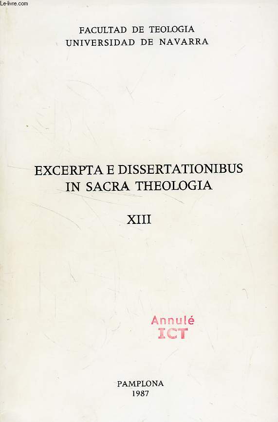 EXCERPTA E DISSERTATIONIBUS IN SACRA THEOLOGIA, XIII