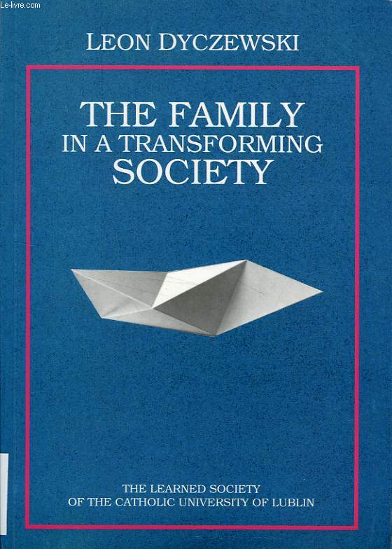 THE FAMILY IN A TRANSFORMING SOCIETY