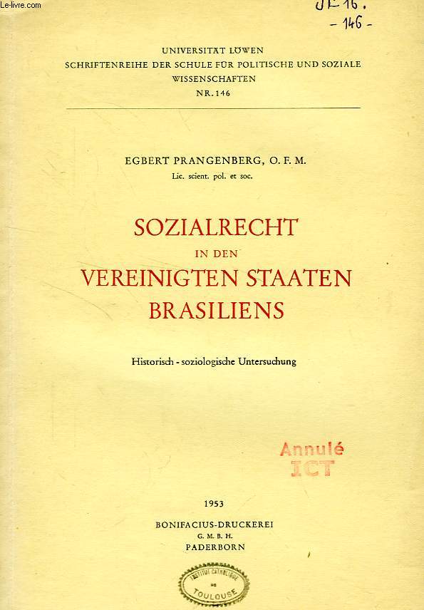 SOZIALRECHT IN DEN VEREINIGTEN STAATEN BRASILIENS, HISTORISCH-SOZIOLOGISCHE UNTERSUCHUNG