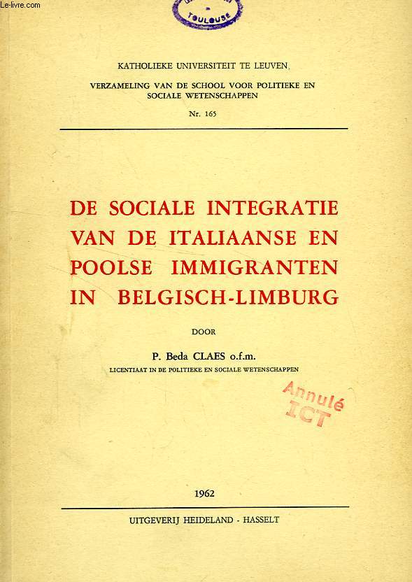 DE SOCIALE INTEGRATIE VAN DE ITALIAANSE EN POOLSE IMMIGRANTEN IN BELGISCH-LIM... - Photo 1/1