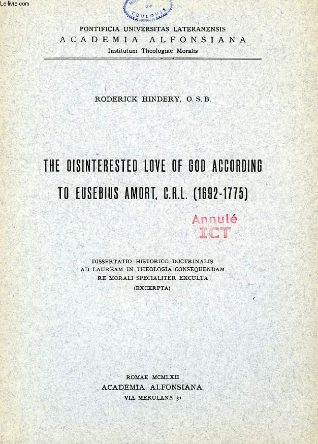 THE DISINTERESTED LOVE OF GOD ACCORDING TO EUSEBIUS AMORT, C. R. L. (1692-1775)