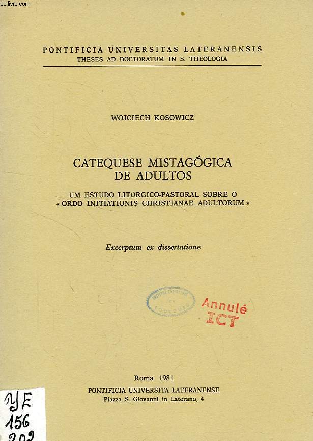 CATEQUESE MISTAGOGICA DE ADULTOS, UM ESTUDO LITURGICO-PASTORAL SOBRE O (ORDO INITIATIONIS CHRISTIANAE ADULTORUM'