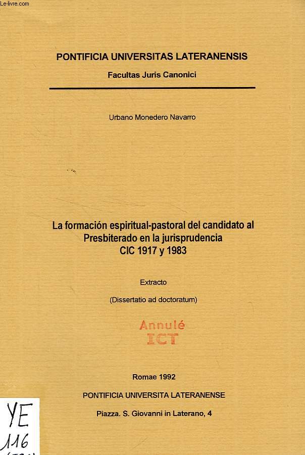 LA FORMACION ESPIRITUAL-PASTORAL DEL CANDIDATO AL PRESBITERADO EN LA JURISPRUDENCIA CIC 1917 y 1983