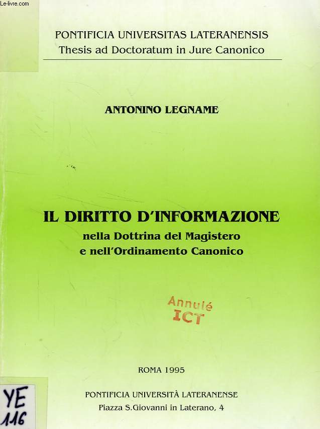 IL DIRITTO D'INFORMAZIONE NELLA DOTTRINA DEL MAGISTERO E NELL'ORDINAMENTO CANONICO