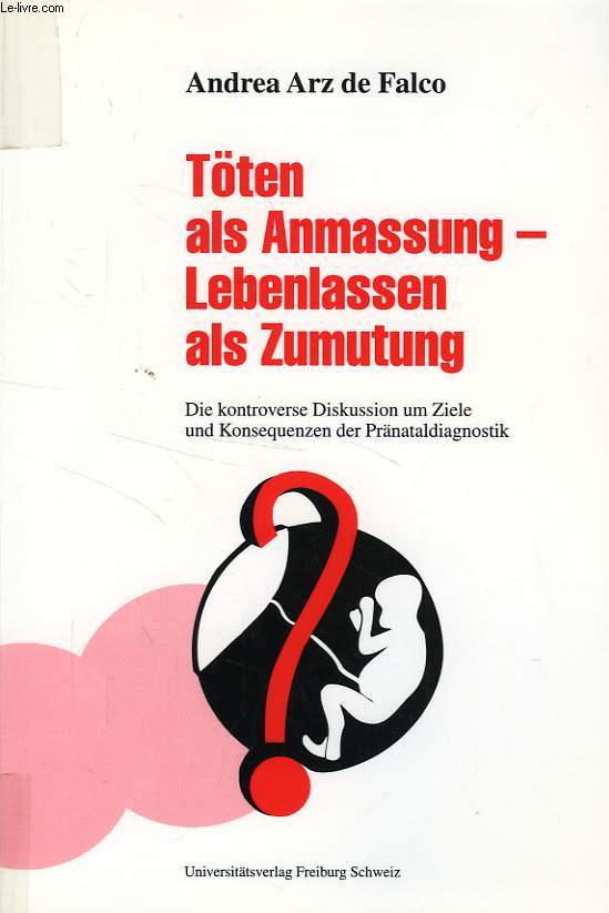 TOTEN ALS ANMASSUNG-LEBENLASSEN ALS ZUMUTUNG