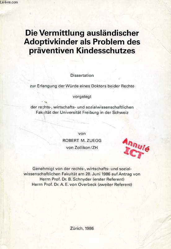 DIE VERMITTLUNG AUSLANDISCHER ADOPTIVKINDER ALS PROBLEM DES PRAVENTIVEN KINDESSCHUTZES (DISSERTATION)