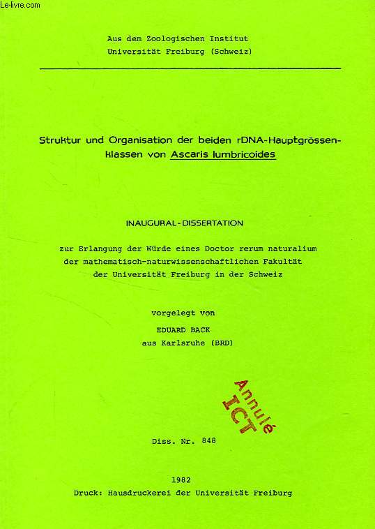 STRUKTUR UND ORGANISATION DER BEIDEN rDNA-HAUPTGROSSENKLASSEN VON ASCARIS LUMBRICOIDES (INAUGURAL-DISSERTATION)
