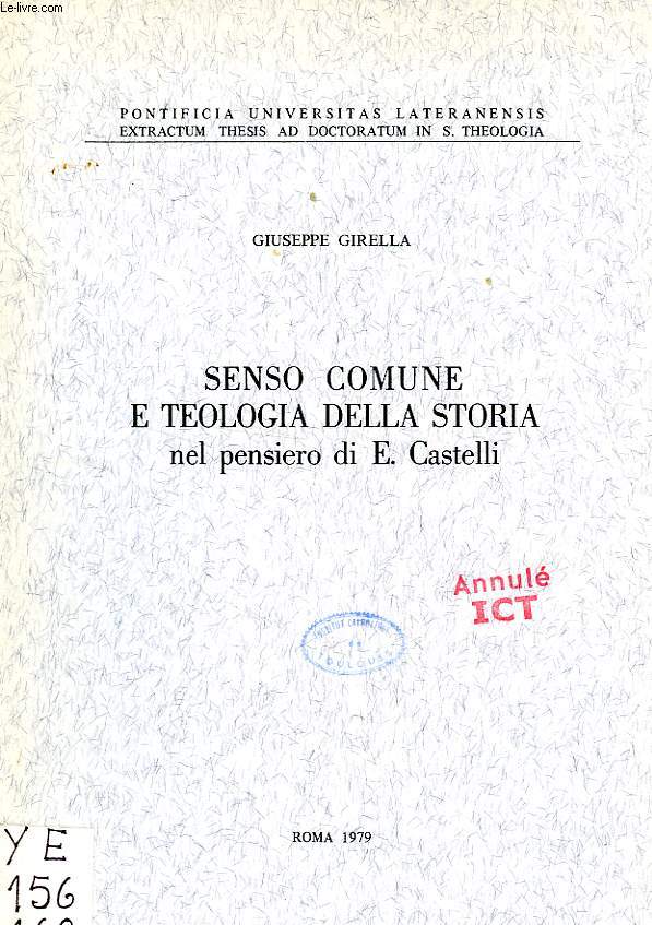 SENSO COMUNE E TEOLOGIA DELLA STORIA NEL PENSIERO DI E. CASTELLI