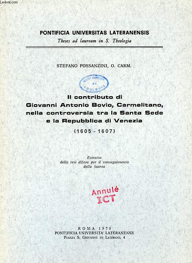 IL CONTRIBUTO DI GIOVANNI ANTONIO BOVIO, CARMELITANO, NELLA CONTROVERSIA TRA LA SANTA SEDE E LA REPUBBLICA DI VENEZIA (1605-1607)