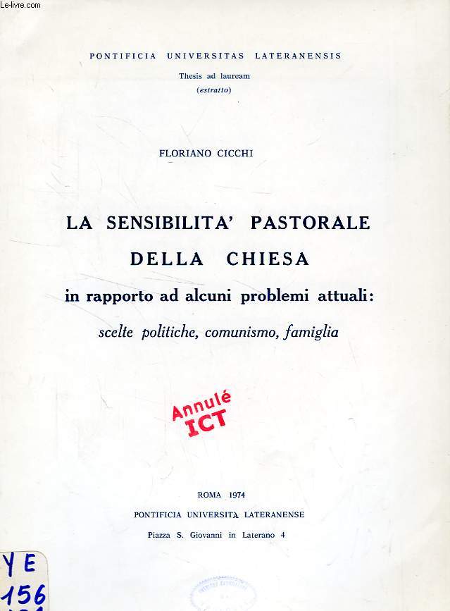 LA SENSIBILITA' PASTORALE DELLA CHIESA IN RAPPORTO AD ALCUNI PROBLEMI ATTUALI: SCELTE POLITICHE, COMUNISMO, FAMIGLIA