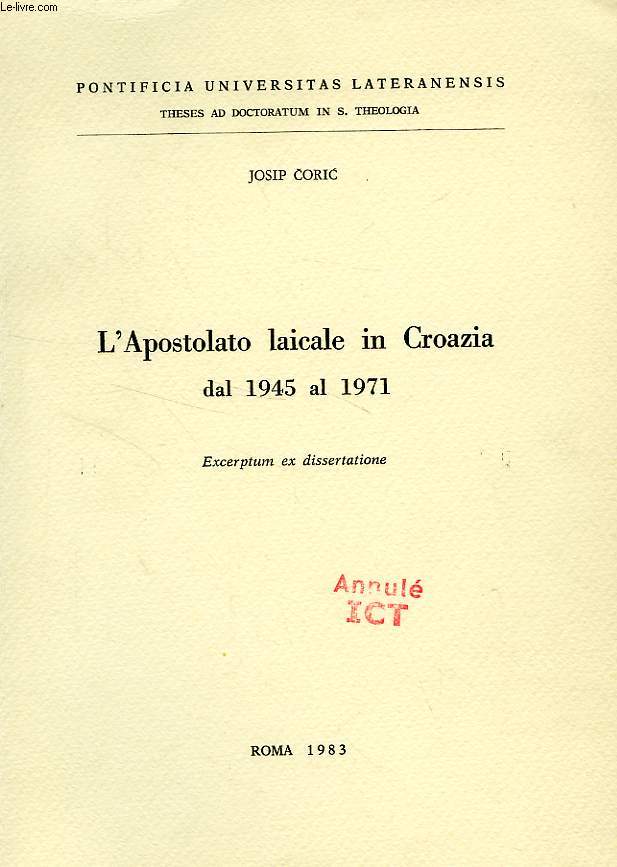 L'APOSTOLATO LAICALE IN CROAZIA DAL 1945 AL 1971