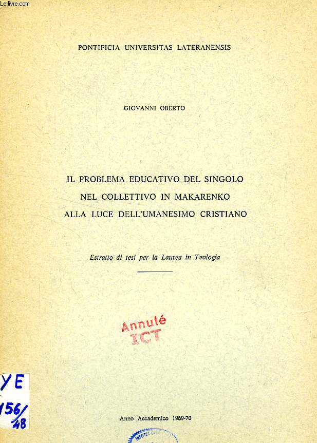 IL PROBLEMA EDUCATIVO DEL SINGOLO NEL COLLETTIVO IN MAKARENKO ALLA LUCE DELL'UMANESIMO CRISTIANO