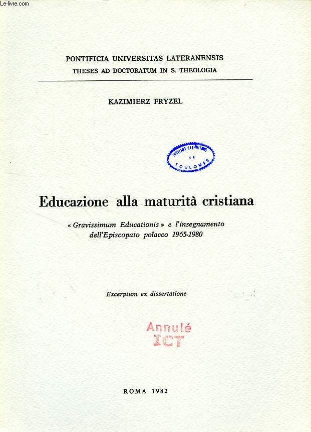 EDUCAZIONE ALLA MATURITA' CRISTIANA, 'GRAVISSIMUM EDUCATIONIS' E L'INSEGNAMENTO DELL'EPISCOPATO POLACCO 1965-1980