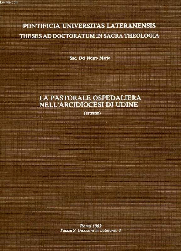 LA PASTORALE OSPEDALIERA NELL'ARCIDIOCESI DI UDINE