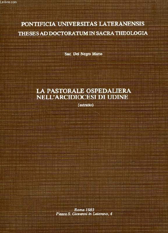 LA PASTORALE OSPEDALIERA NELL'ARCIDIOCESI DI UDINE