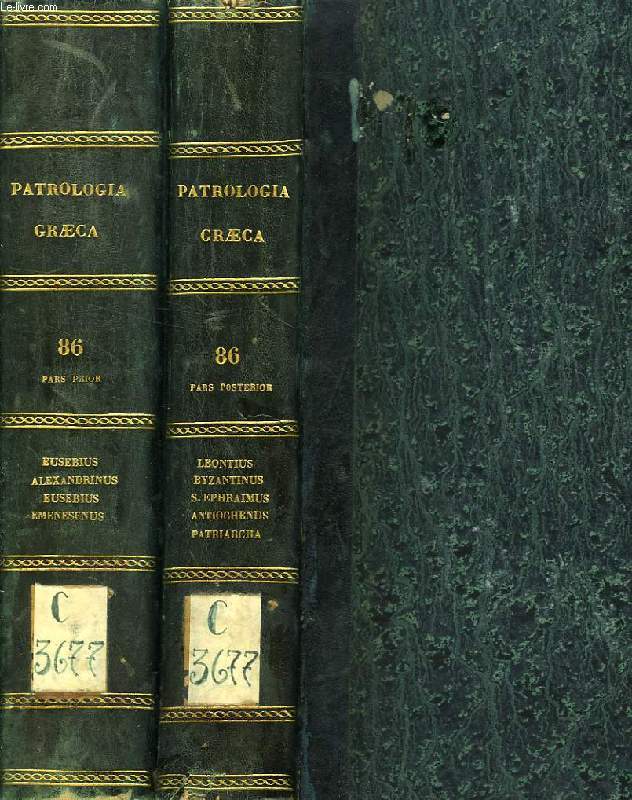 PATROLOGIAE CURSUS COMPLETUS, SERIES GRAECA, TOMUS LXXXVI (I-II), SAECULUM VII, EUSEBII ALEXAN?DRINI EPISCOPIE, EUSEBII EMESENI, LEONTII BYZANTINI, OPERA QUAE REPERIRI POTUERUNT OMNIA (TOMUS PRIOR ET POSTERIOR)