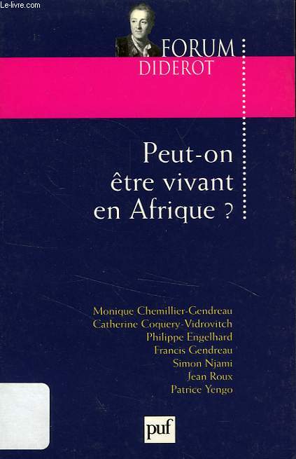 PEUT-ON ETRE VIVANT EN AFRIQUE ?