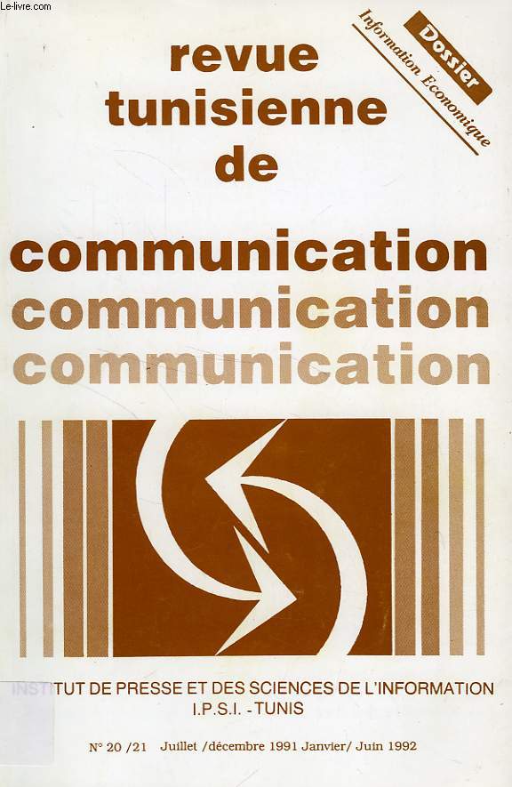 REVUE TUNISIENNE DE COMMUNICATION, N 20-21, JUILLET-DEC 1991 - JAN.-JUIN 1992