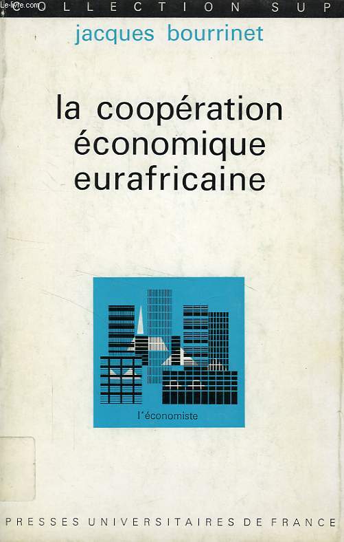 LA COOPERATION ECONOMIQUE EURAFRICAINE