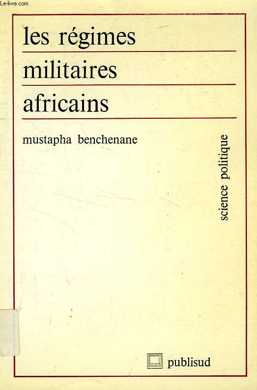 LES REGIMES MILITAIRES AFRICAINS