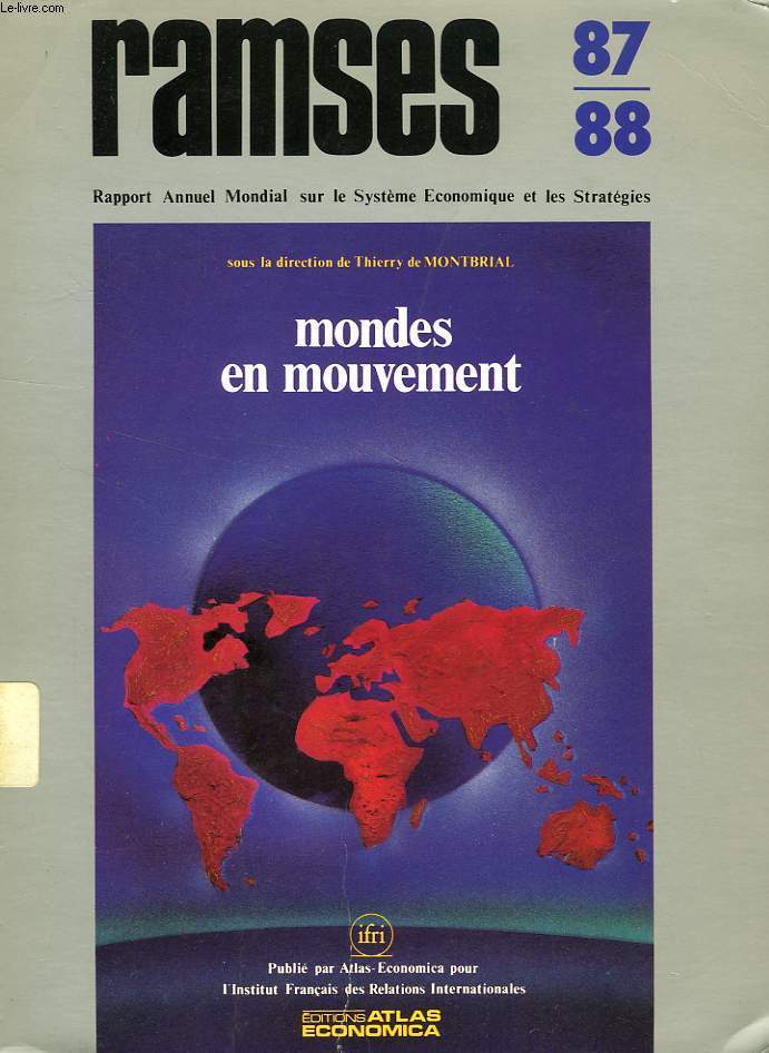 RAMSES 87-88, RAPPORT ANNUEL MONDIAL SUR LE SYSTEME ECONOMIQUE ET LES STRATEGIES