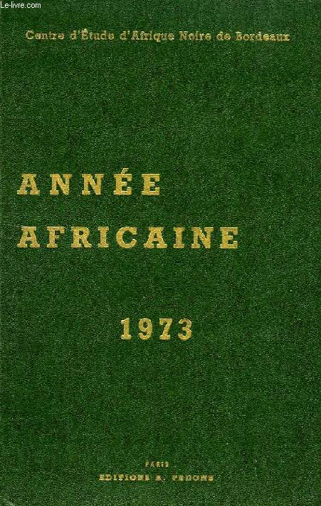 ANNEE AFRICAINE 1973