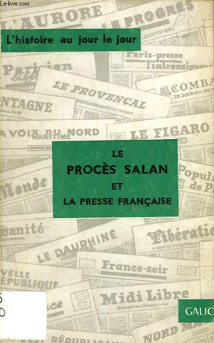 LE PROCES SALAN ET LA PRESSE FRANCAISE