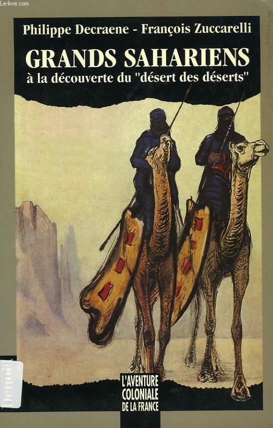 GRANDS SAHARIENS A LA DECOUVERTE DU 'DESERT DES DESERTS'