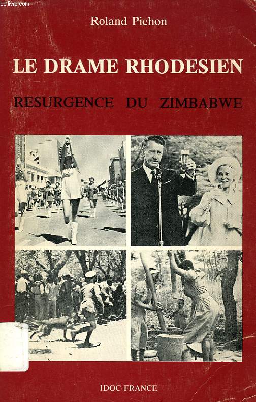 LE DRAME RHODESIEN, RESURGENCE DU ZIMBABWE