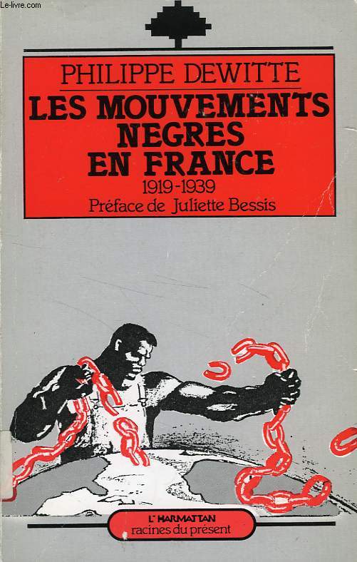 LES MOUVEMENTS NEGRES EN FRANCE, 1919-1939