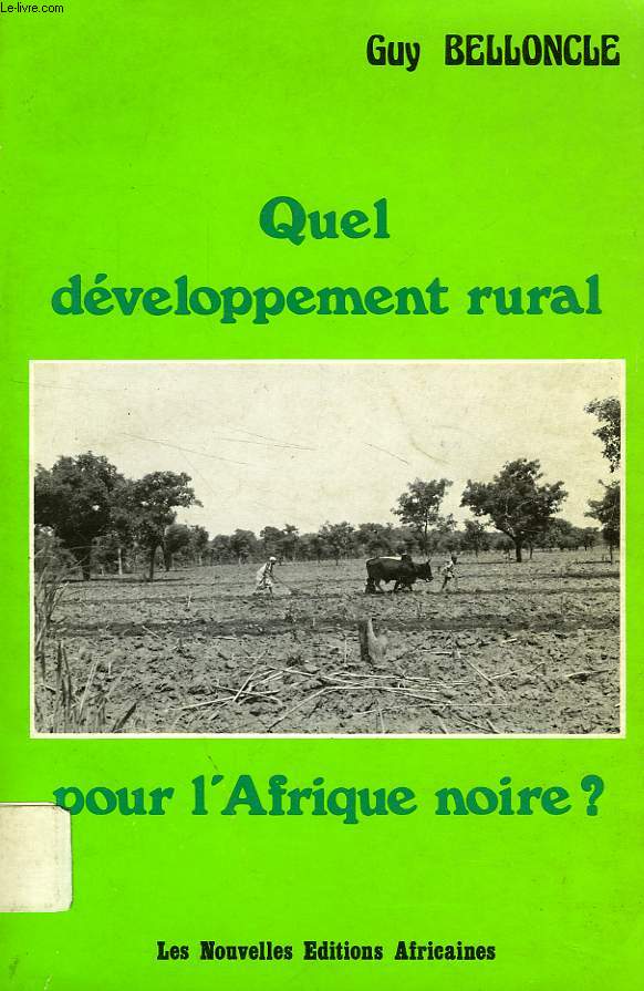 QUEL DEVELOPPEMENT RURAL POUR L'AFRIQUE NOIRE ?