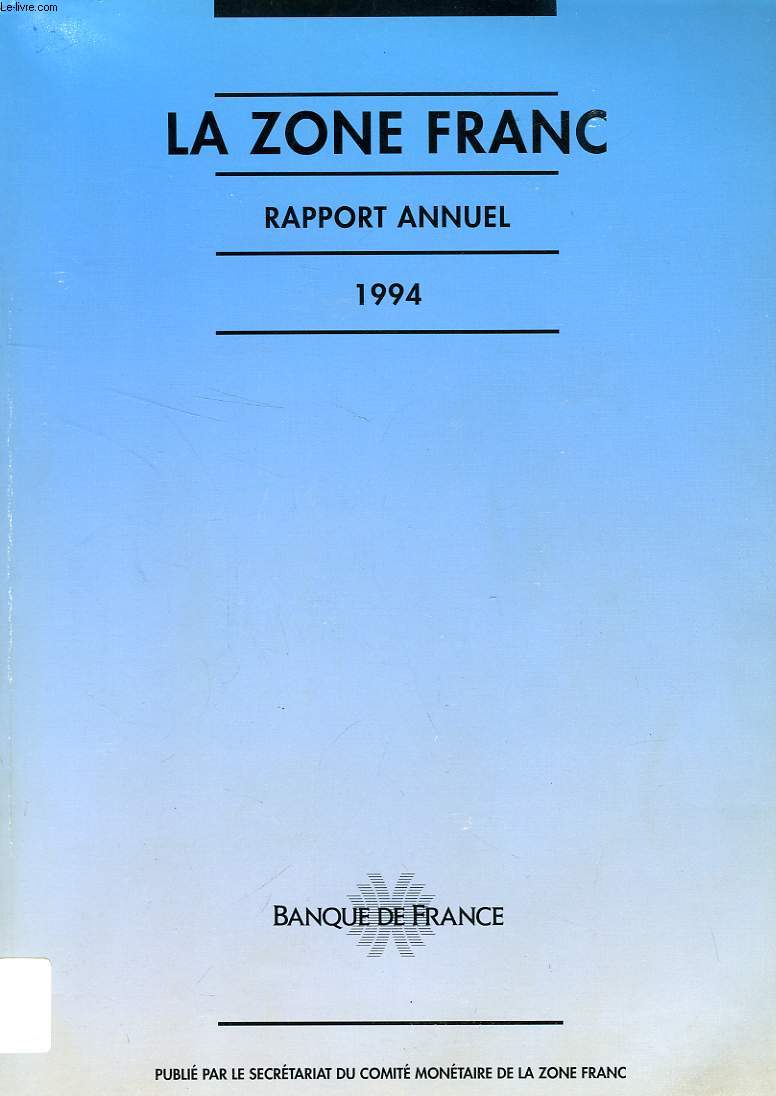 LA ZONE FRANC, RAPPORT ANNUEL 1994