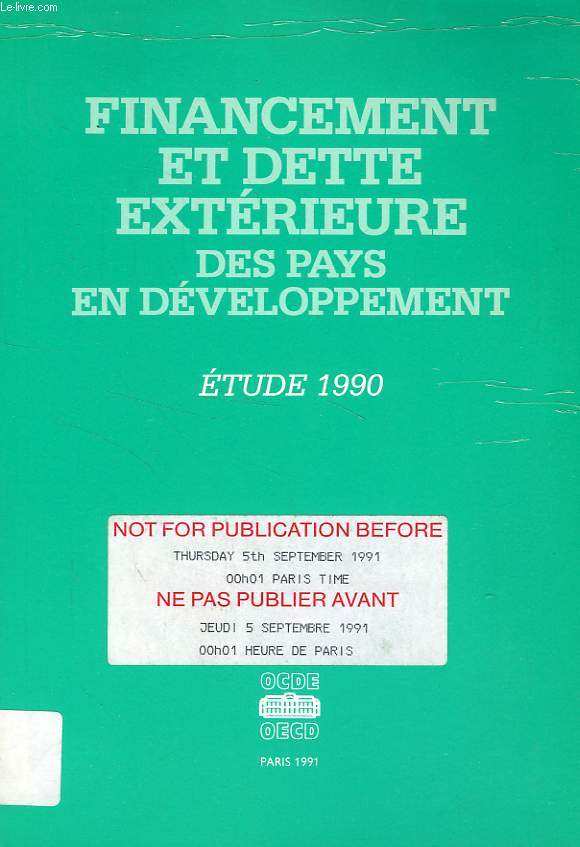 FINANCEMENT ET DETTE EXTERIEURE DES PAYS EN DEVELOPPEMENT, ETUDE 1990