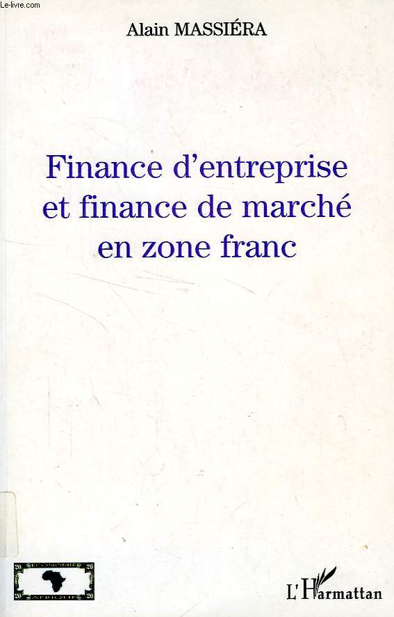 FINANCE D'ENTREPRISE ET FINANCE DE MARCHE EN ZONE FRANC
