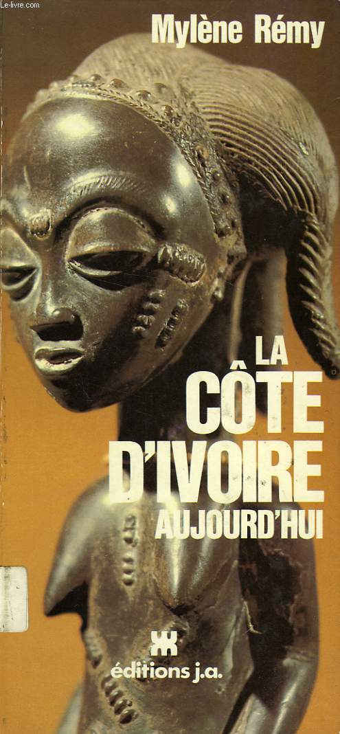 LA COTE D'IVOIRE AUJOURD'HUI