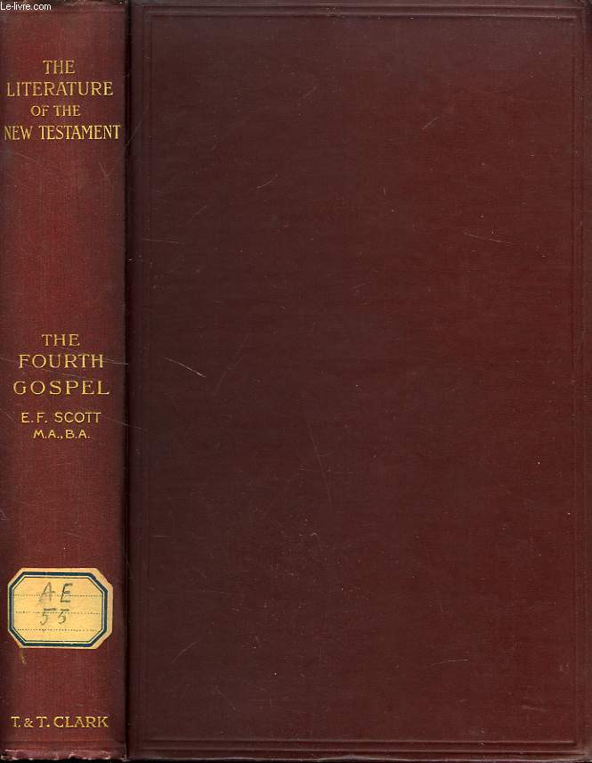 THE FOURTH GOSPEL, ITS PURPOSE AND THEOLOGY