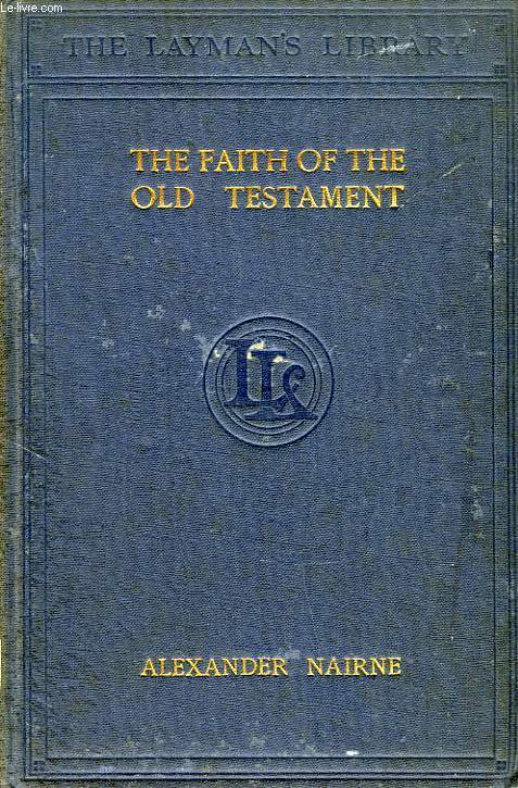 THE FAITH OF THE OLD TESTAMENT