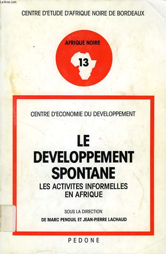 LE DEVELOPPEMENT SPONTANE, LES ACTIVITES INFORMELLES EN AFRIQUE