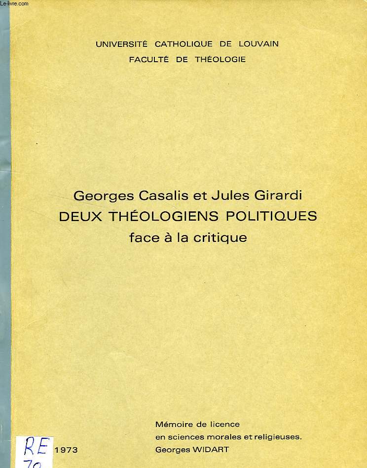 GEORGES CASALIS ET JULES GIRARDI, DEUX THEOLOGIENS POLITIQUES FACE A LA CRITIQUE (MEMOIRE)