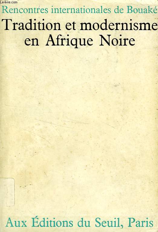 TRADITION ET MODERNISME EN AFRIQUE NOIRE