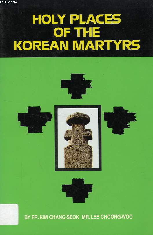 HOLY PLACES OF THE KOREAN MARTYRS