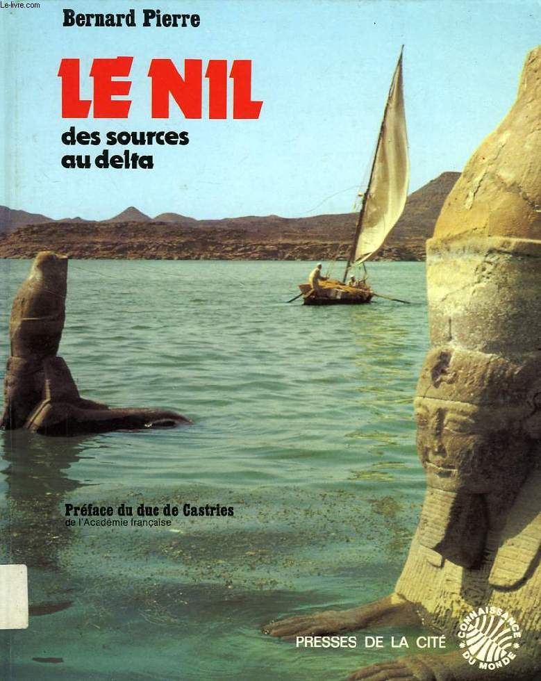 LE NIL, DES SOURCES AU DELTA